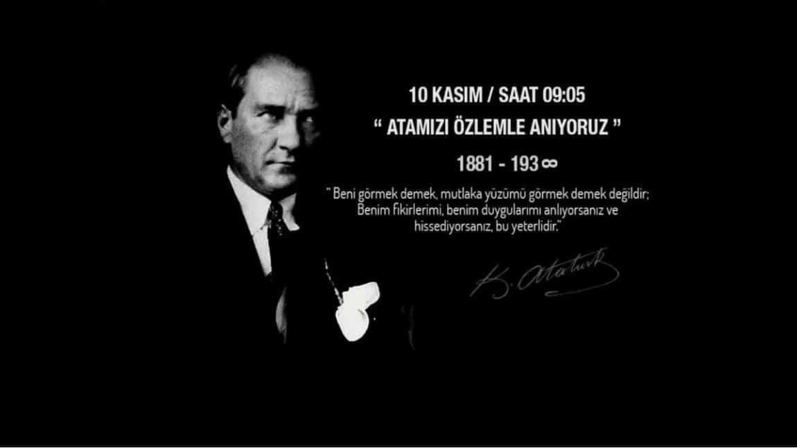 Ulu Önderimizi, Gazi Mustafa Kemal Atatürk'ü Aramızdan Ayrılışının 85. Yıl Dönümünde Özlem, Minnet ve Rahmetle Anıyoruz... 